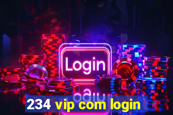 234 vip com login